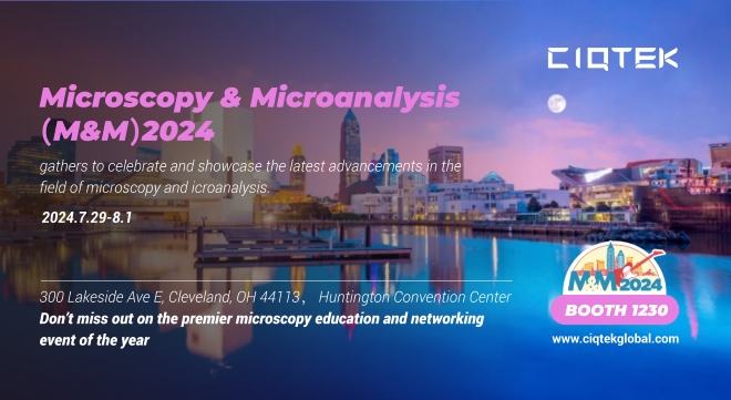 CIQTEK à Microscopie & Microanalyse（M&M）2024,#1230