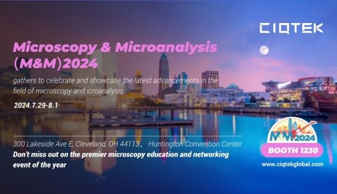 CIQTEK à Microscopie & Microanalyse（M&M）2024,#1230